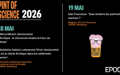 Évènement Pint of Science à Bordeaux ! Trois membres du laboratoire EPOC partagent leurs recherches, les 18 et 19 mai !
